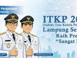 Terbaik se-Lampung: Tata Kelola Pengadaan Lampung Selatan Diakui Nasional, Skor ITKP Tembus 93,15