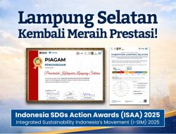 Lampung Selatan Raih Penghargaan I-SIM 2025 dan Masuk 12 Besar Nasional Pencapaian SDGs